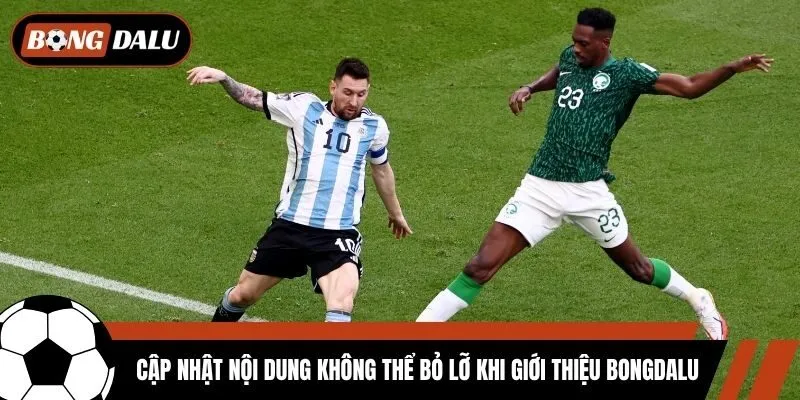Giới Thiệu Bongdalu 3 Cập nhật nội dung không thể bỏ lỡ khi giới thiệu Bongdalu