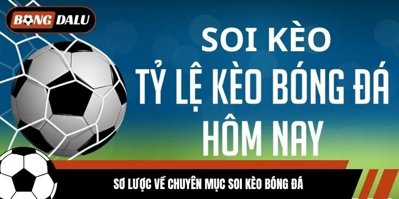 so luoc ve chuyen muc soi keo bong da